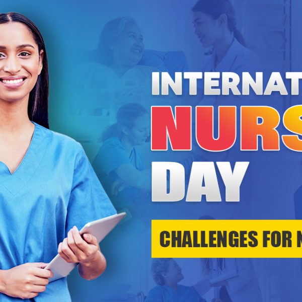 International Nurses Day – Challenges for Nurses