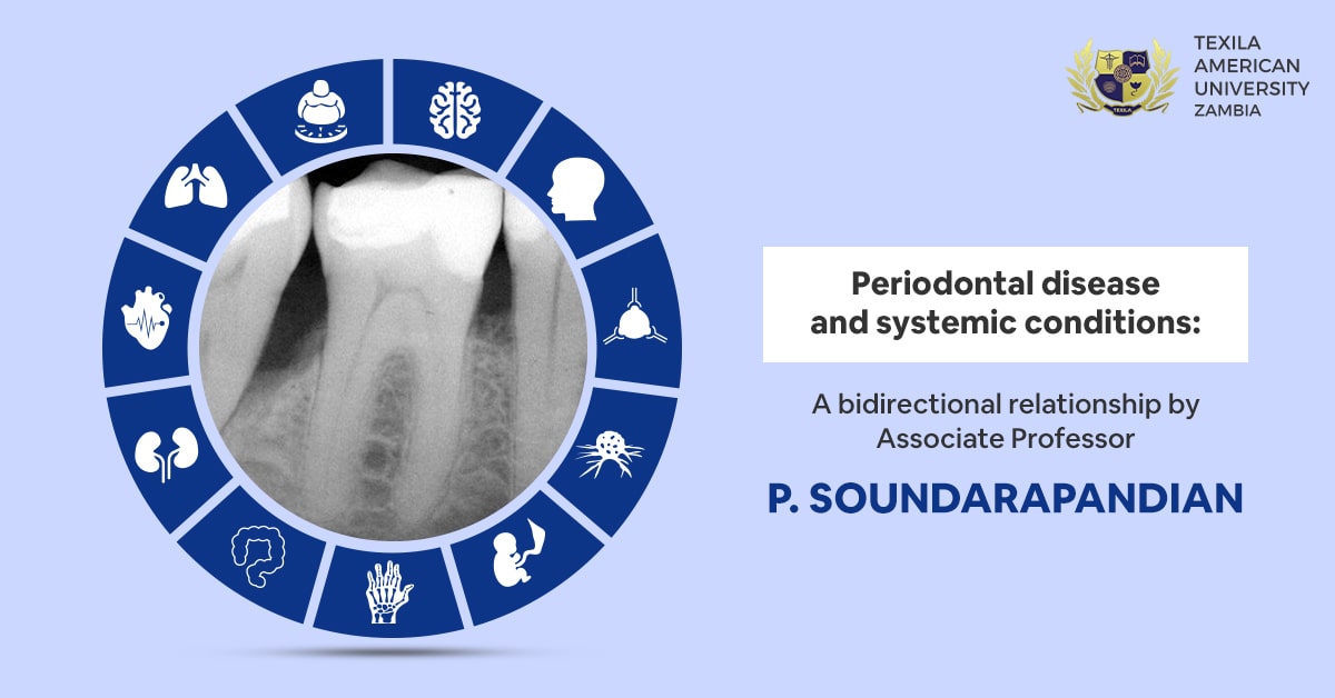 Periodontal Disease and Systemic Conditions: A Bidirectional Relationship by Associate Professor P. Soundarapandian