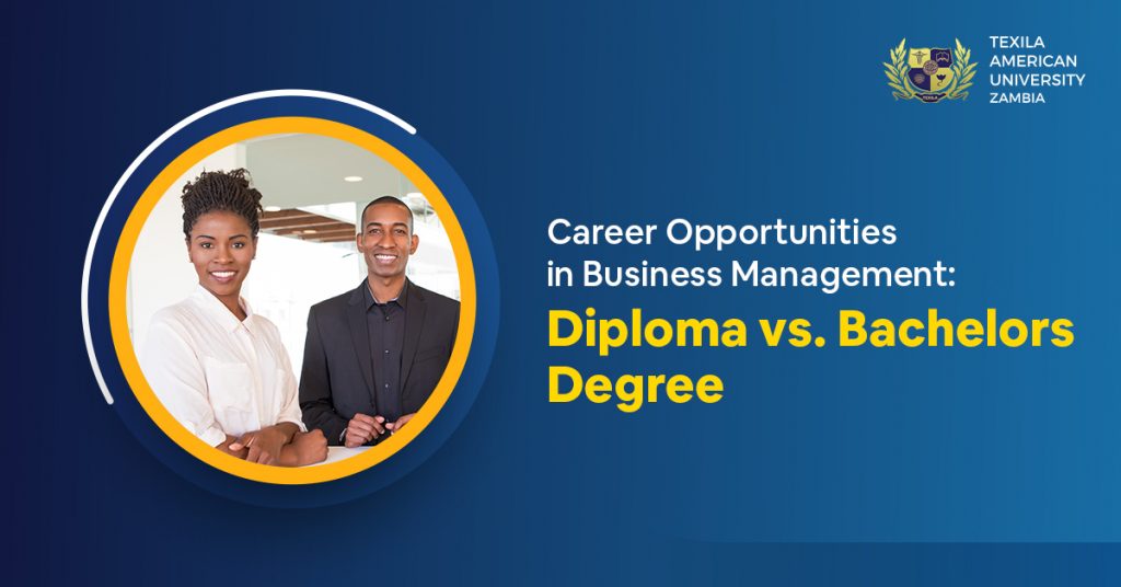 Career Opportunities in Business Management: Diploma Vs. Bachelors Degree