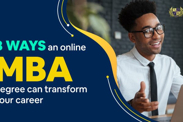8 Ways an Online MBA Degree Can Transform Your Career