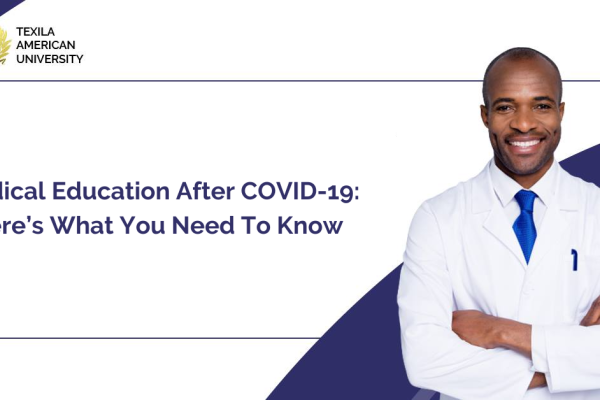 Medical Education After COVID-19