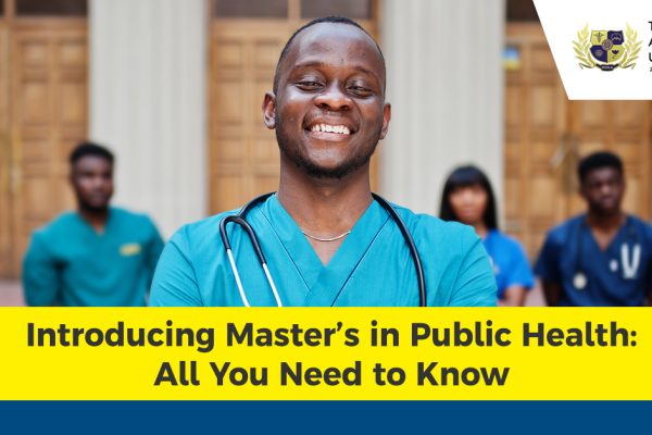 Introducing Master’s in Public Health: All You Need to Know