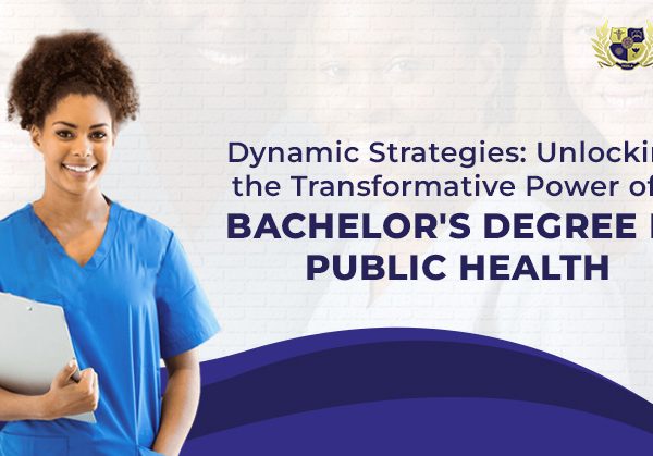 Unlocking the Transformative Power of a Bachelor's Degree in Public Health