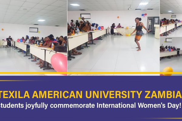 Texila American University Zambia- Women's Day
