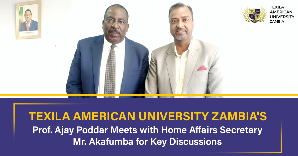 Texila American University Zambia's-TAUZ Prof. Ajay Poddar Meets with Home Affairs Secretary Mr. Akafumba for Key Discussions