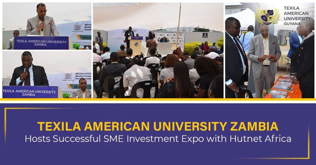 Texila American University Zambia Hosts Successful SME Investment Expo with Hutnet Africa